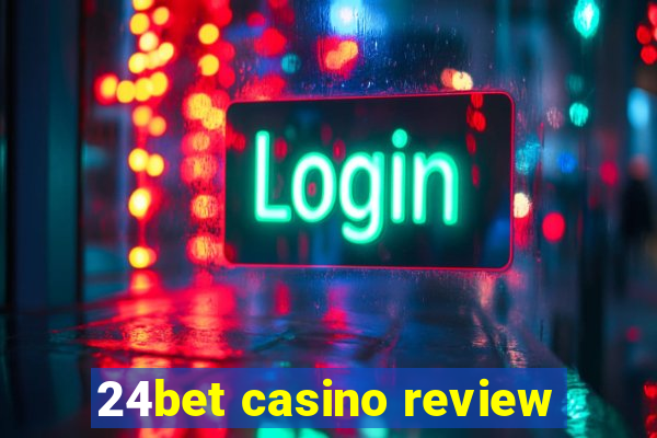 24bet casino review